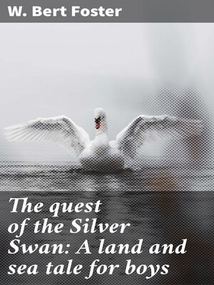 cover image of The quest of the Silver Swan